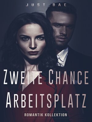 cover image of Zweite Chance Arbeitsplatz Romantik Kollektion